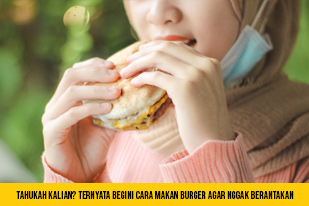 Tahukah Kalian Ternyata Begini Cara Makan Burger Enak Agar Nggak Berantakan, Tips BarBurger