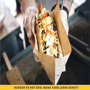 Burger vs Hot Dog, Hitung-hitungan Kalori ala BarBurger