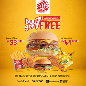 Promo Grand Opening BarBurger Pejaten Buy One Get One Free promo restoran burger jakarta